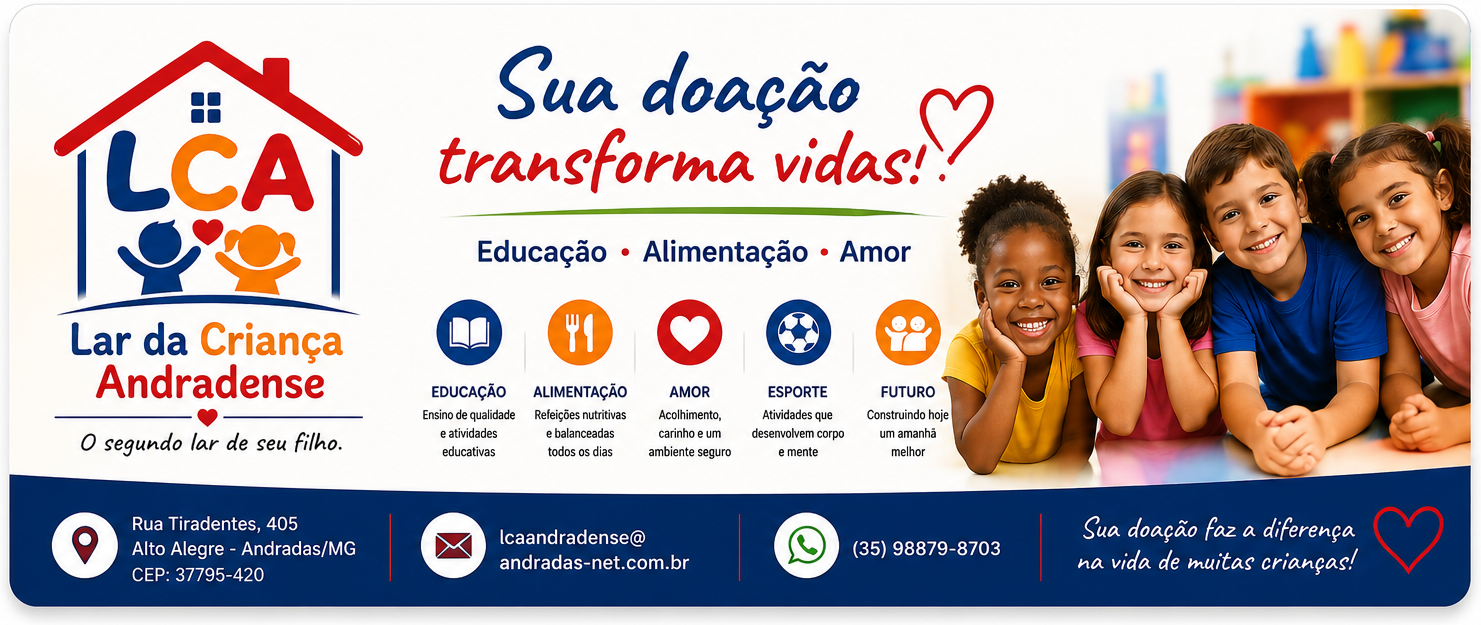 Sua doação transforma vidas — Lar da Criança Andradense